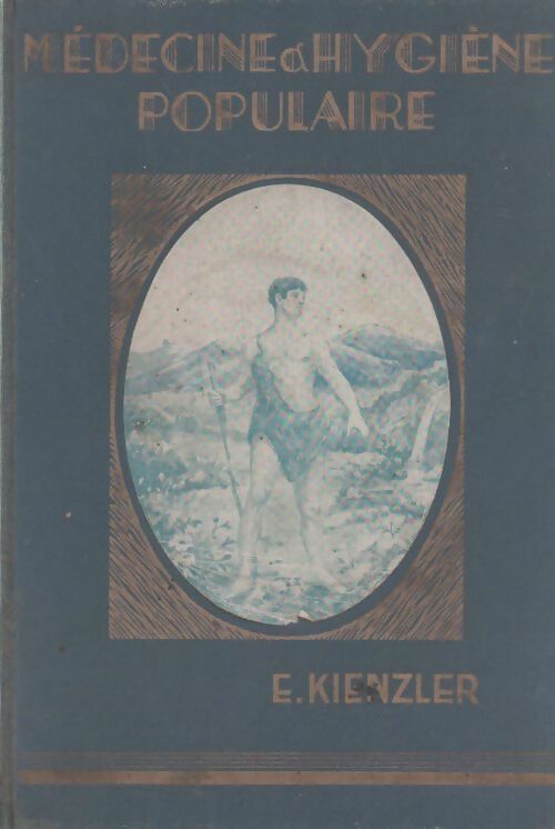 Livrenpoche : Médecine d'hygiène populaire à la portée de tous - E. Kienzler - Livre