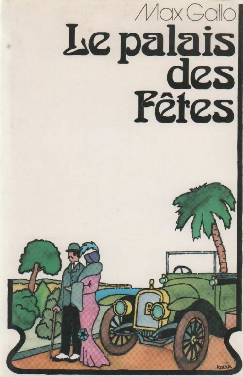 Livrenpoche : La baie des anges Tome II : Le palais des fêtes - Max Gallo - Livre