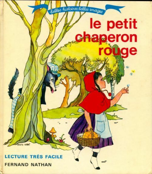 Le petit chaperon rouge - Collectif -  Belles histoires belles images - Livre