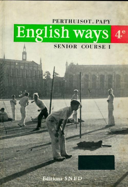 Livrenpoche : English ways : Senior course I 4e - D. Perthuisot - Livre
