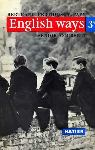 Livrenpoche : English ways senior course II classe de 3e - Collectif - Livre