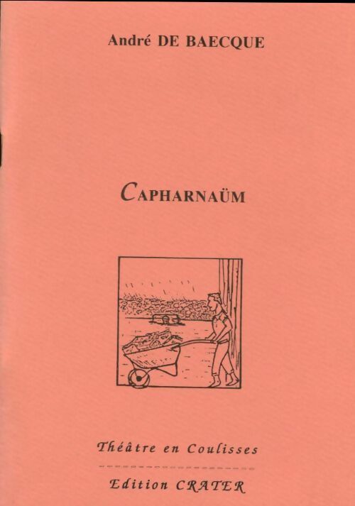 Livrenpoche : Capharnaüm - André De Baecque - Livre