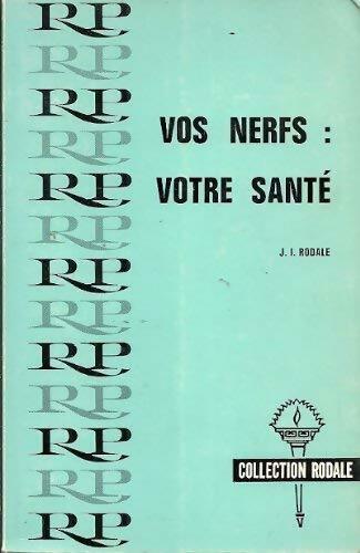 Livrenpoche : Vos nerfs : votre santé - Jerome Irvine Rodale - Livre