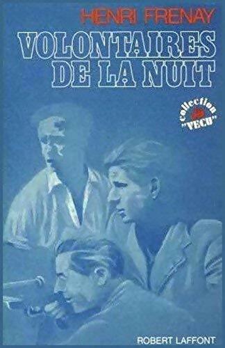 Livrenpoche : Volontaires de la nuit - Henri Frenay - Livre