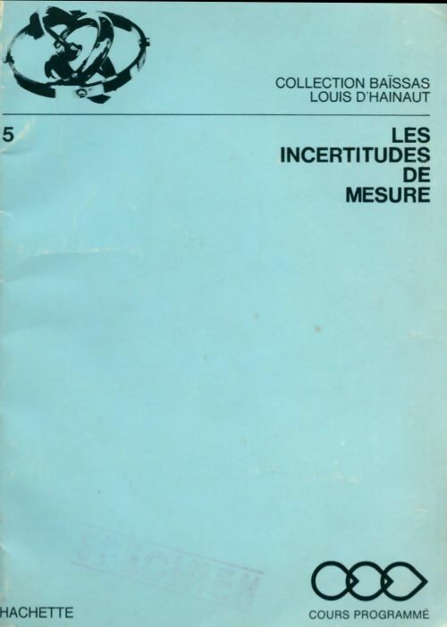 Livrenpoche : Les incertitudes de mesure - Louis D'Hainaut - Livre