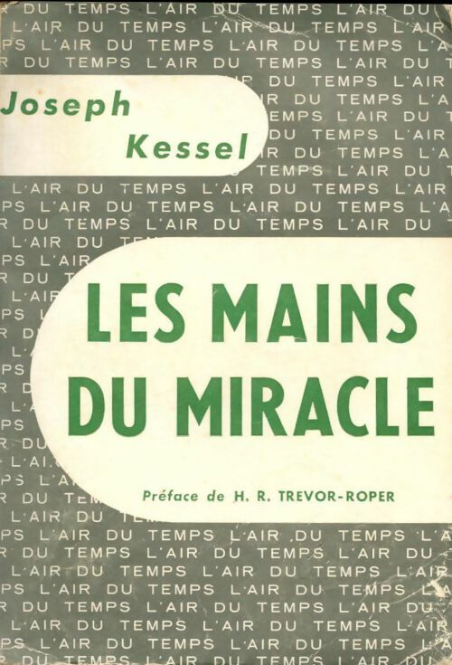 Livrenpoche : Les mains du miracle - Joseph Kessel - Livre