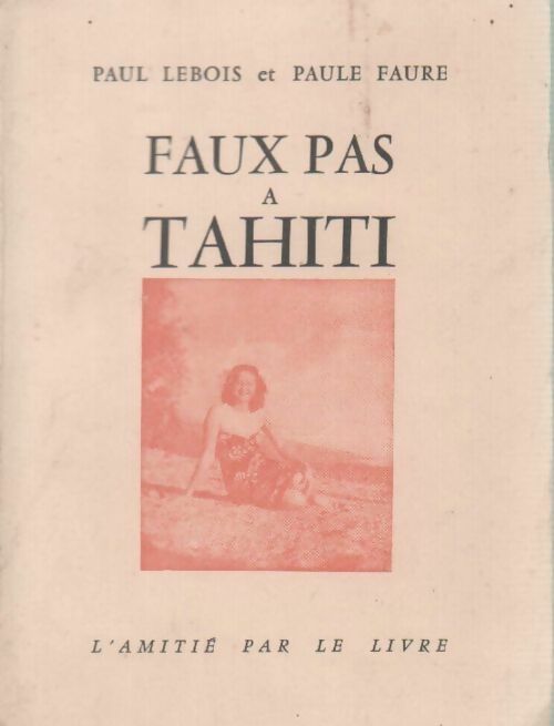 Livrenpoche : Faux pas à Tahiti - Paul Lebois - Livre