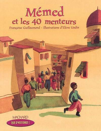 Livrenpoche : Mémed et les 40 menteurs - Françoise Guillaumond - Livre