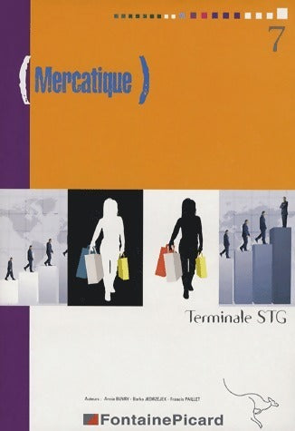 Livrenpoche : Mercatique Terminale STG - Annie Baury - Livre