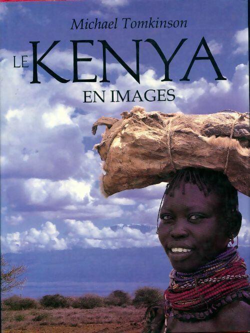 Livrenpoche : Le Kenya en images - Michael Tomkinson - Livre