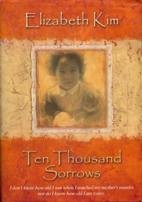 Livrenpoche : Ten thousand sorrows - Elizabeth Kim - Livre