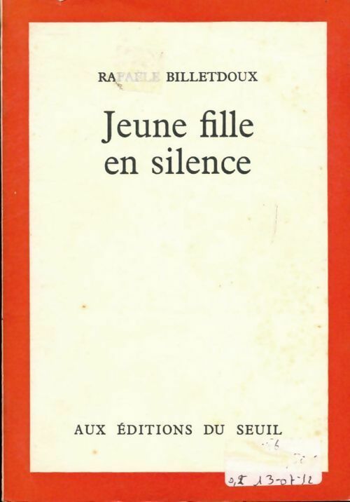 Jeune Fille en silence - Raphaële Billetdoux -  Seuil GF - Livre