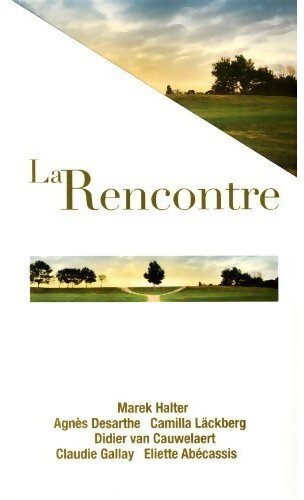 Livrenpoche : La rencontre - Collectif - Livre