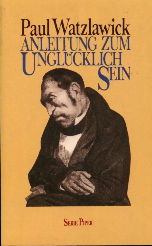 Livrenpoche : Anleitung zum unglücklichsein - Paul Watzlawick - Livre
