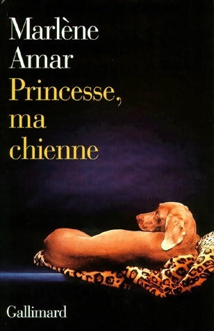 Livrenpoche : Princesse, ma chienne - Marlène Amar - Livre