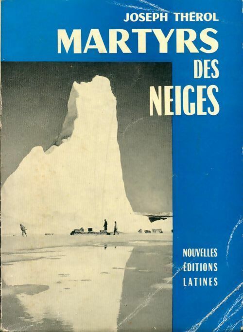 Livrenpoche : Martyrs des neiges - Joseph Thérol - Livre