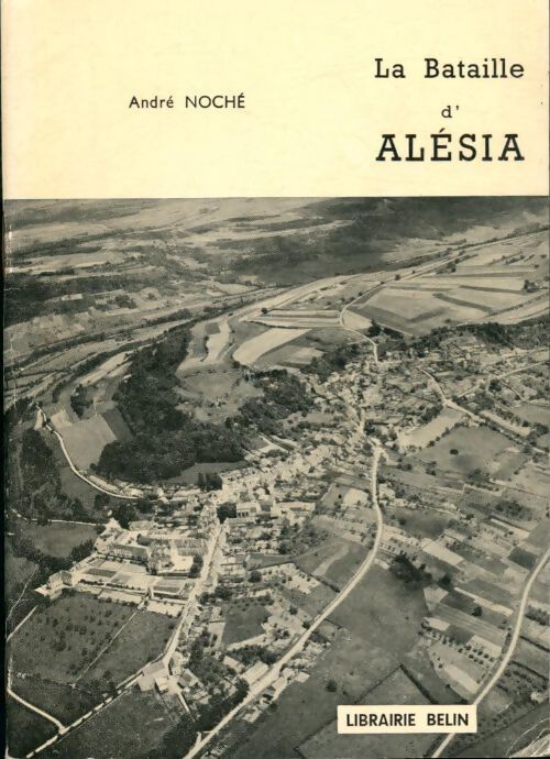La bataille d'Alésia - André Noché - Livre