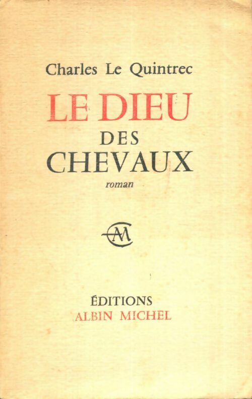 Livrenpoche : Le dieu des chevaux - Charles Le Quintrec - Livre