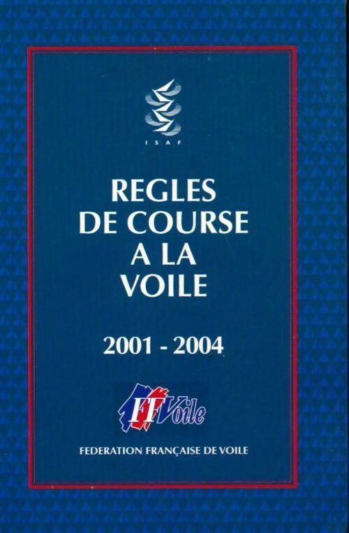 Livrenpoche : Règles de course à la voile 2001-2004 - Collectif - Livre
