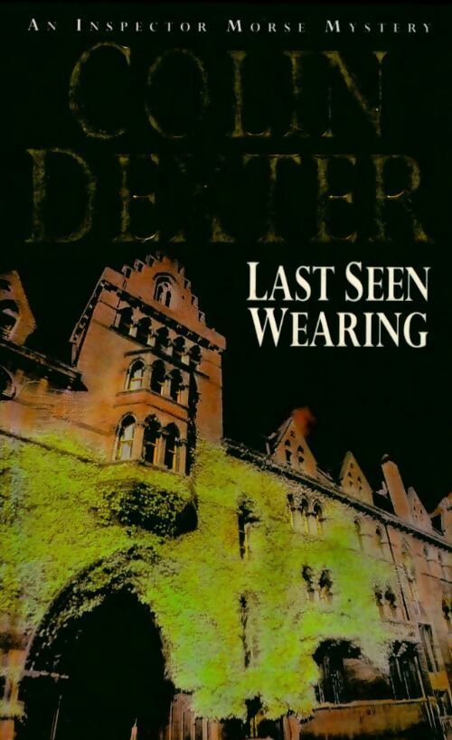 Livrenpoche : Last seen wearing - Colin Dexter - Livre
