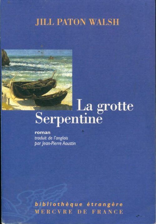 Livrenpoche : La grotte serpentine - Walsh Jill Paton - Livre