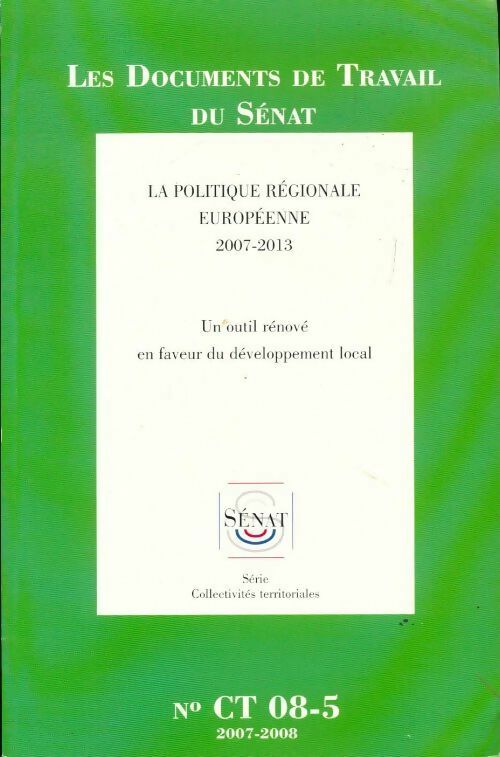Livrenpoche : La politique régionale européenne 2007-2013 - Collectif - Livre