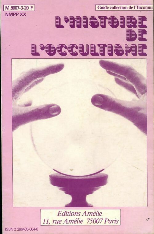 L'histoire de l'occultisme - Alex Roudène -  Guide collection de l'inconnu - Livre