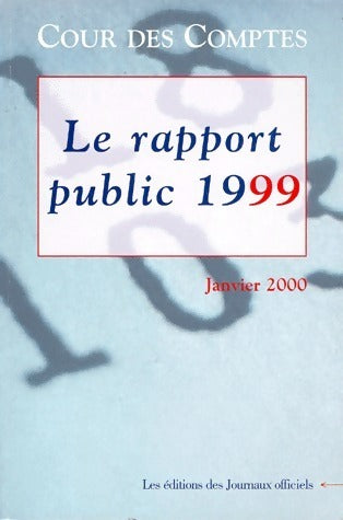Livrenpoche : Cour des comptes. Le rapport public 1999 - Collectif - Livre