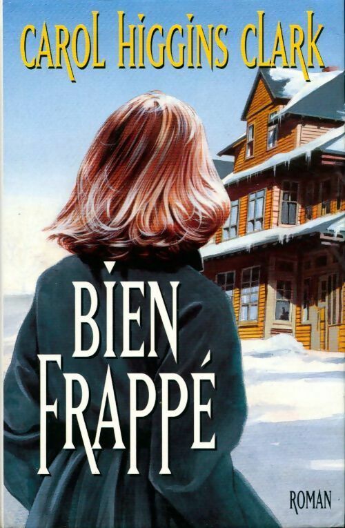 Livrenpoche : Bien frappé - Carol Higgins Clark - Livre