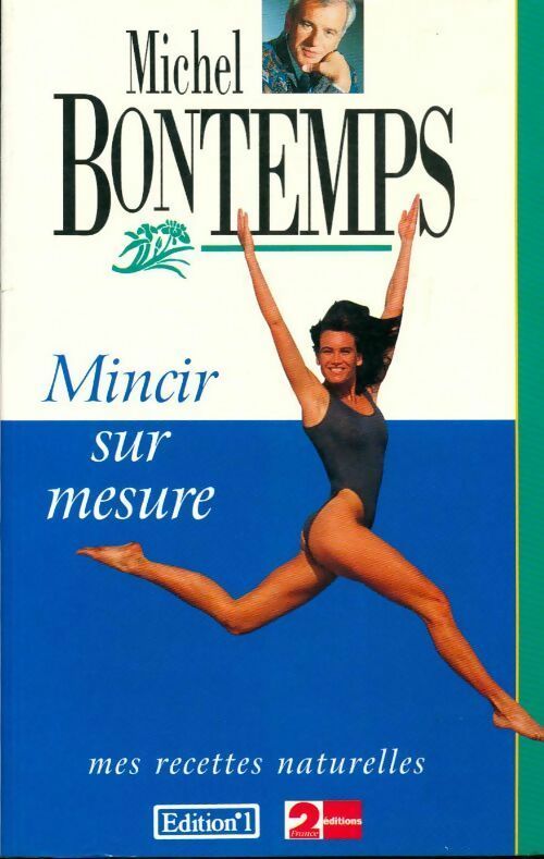 Livrenpoche : Mincir sur mesure. Mes recettes naturelles - Michel Bontemps - Livre
