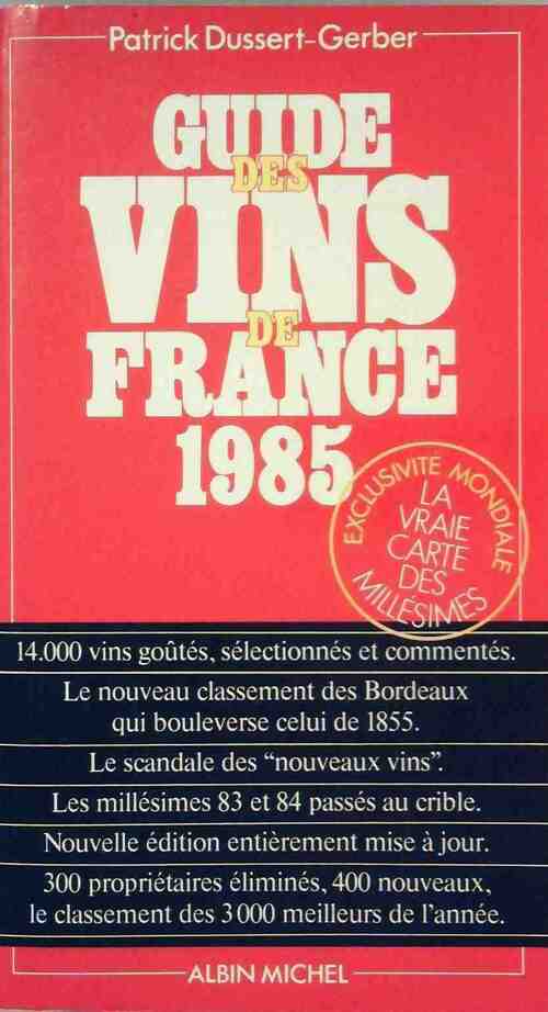 Livrenpoche : Guide des vins de France 1985 - Dussert - Livre