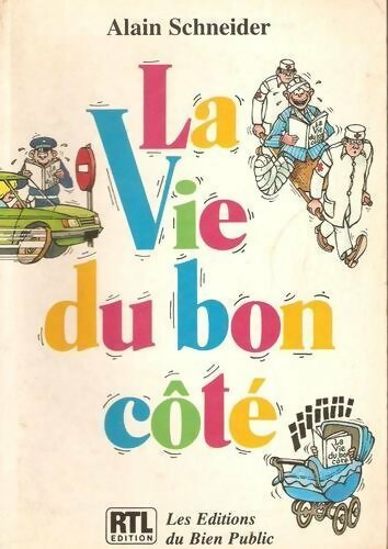 Livrenpoche : La vie du bon côté - Alain Schneider - Livre