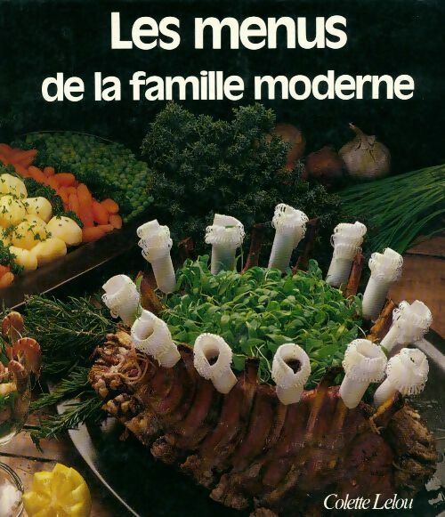 Livrenpoche : Les menus de la famille moderne - Lelou Colette - Livre