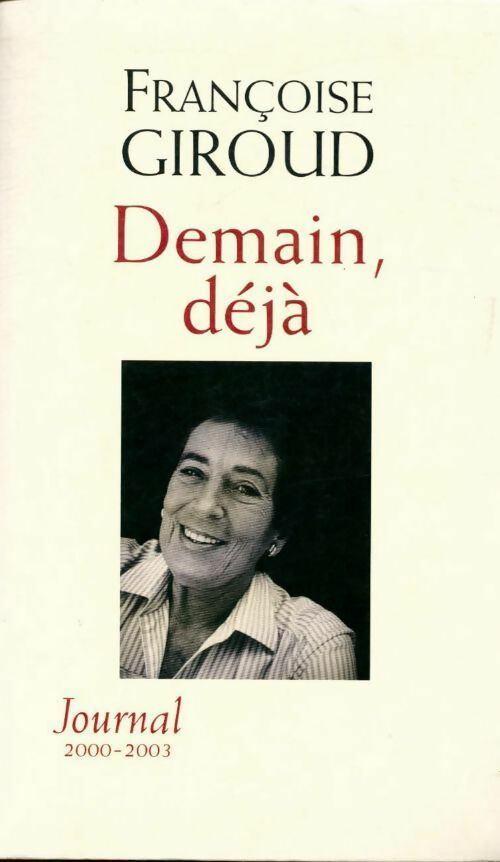 Livrenpoche : Demain, déjà - Françoise Giroud - Livre