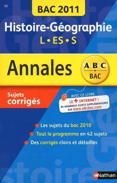 Livrenpoche : Histoire-géographie Terminales L, ES, S, Sujets corrigés 2011 - Julie Noesser - Livre