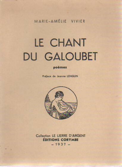 Livrenpoche : Le chant du Galoubet. Poèmes - Marie-Amélie Vivier - Livre