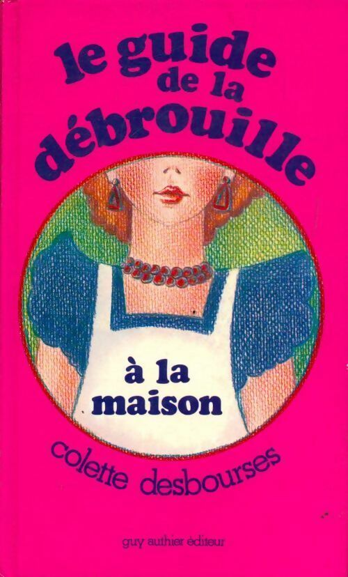 Livrenpoche : Le guide de la débrouille à la maison - Colette Desbourses - Livre