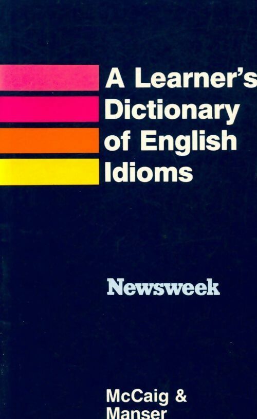 Livrenpoche : A Learner's dictionary of English idioms - M. McCaig - Livre