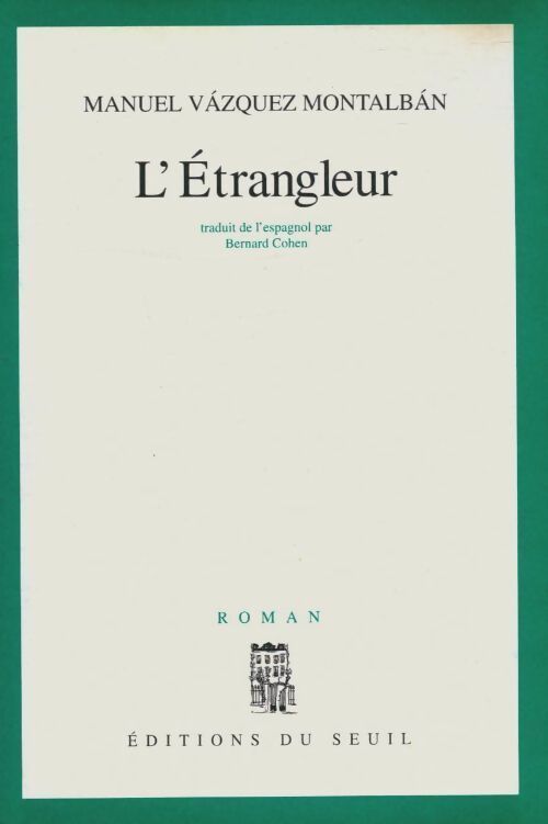 Livrenpoche : L'étrangleur - Manuel Vàzquez Mantalbàn - Livre