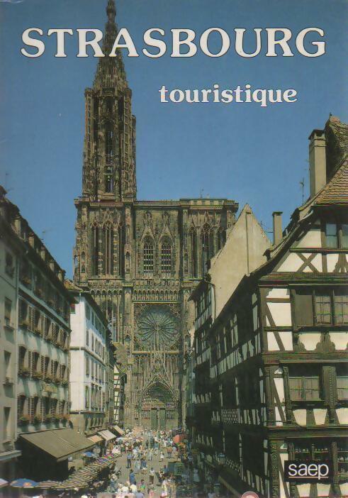 Livrenpoche : Strasbourg touristique - Philippe Legin - Livre