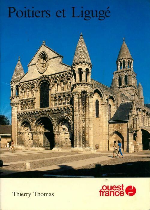 Poitiers et Ligugé - Thierry Thomas -  Guides-couleurs - Livre