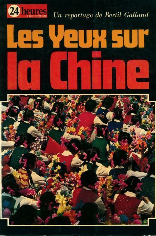 Livrenpoche : Les yeux de la Chine - Galland Bertil - Livre