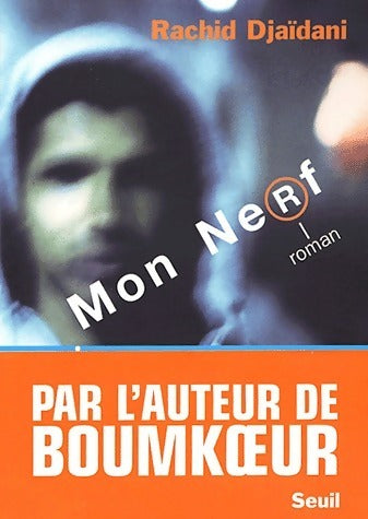 Livrenpoche : Mon nerf - Rachid Djaïdani - Livre