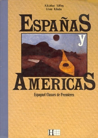 Livrenpoche : Espana y americas. Espagnol 1ère - Collectif - Livre