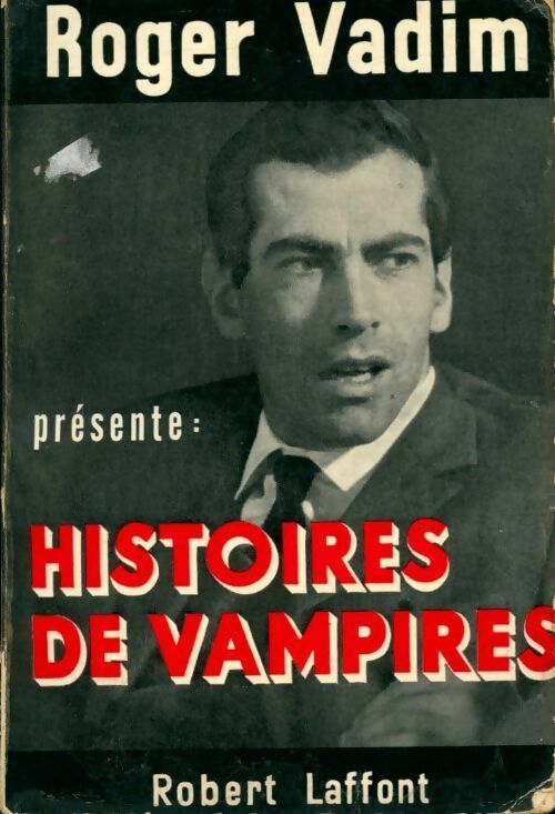 Livrenpoche : Histoires de vampires - Roger Vadim - Livre