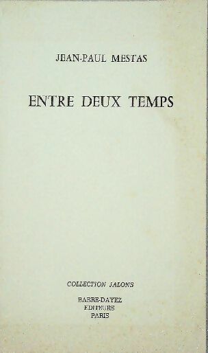 Livrenpoche : Entre deux temps - Jean-Paul Mestas - Livre