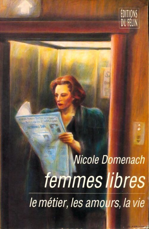 Livrenpoche : Femmes libres. Les métiers, les amours, la vie - Nicole Domenach - Livre
