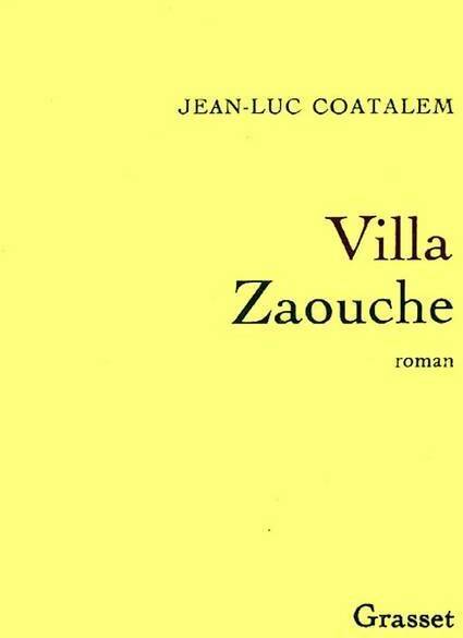 Villa Zaouche - Jean-Luc Coatalem - Livre