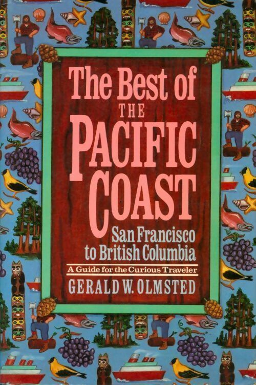 The best of the pacific coast - Gerald W. Olmsted -  Crown GF - Livre