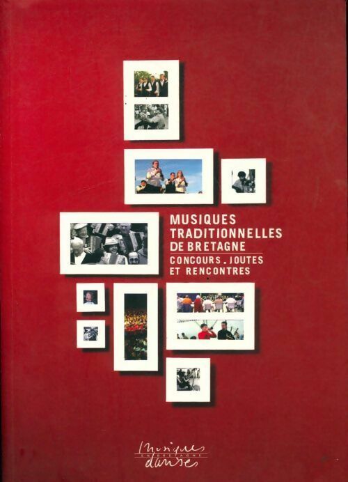 Livrenpoche : Musiques traditionnelles de Bretagne. Concours, joutes et rencontres - Collectif - Livre